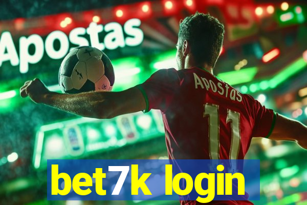 bet7k login